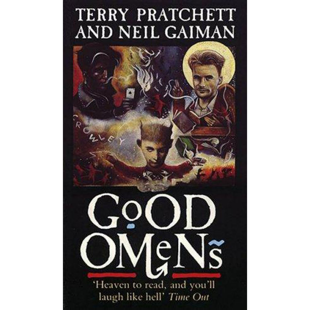 Good Omens by Terry Pratchett & Neil Gaiman